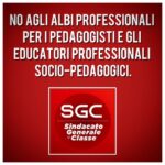 NO AGLI ALBI PROFESSIONALI PER I PEDAGOGISTI E GLI EDUCATORI PROFESSIONALI SOCIO-PEDAGOGICI.